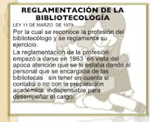 Por la cual se reconoce la profesión de Bibliotecólogo y se reglamenta suejercicio.
