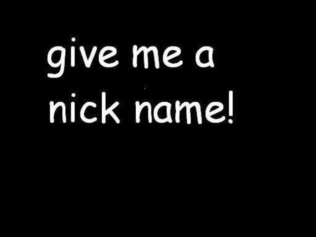 Nick name, or A.K.A