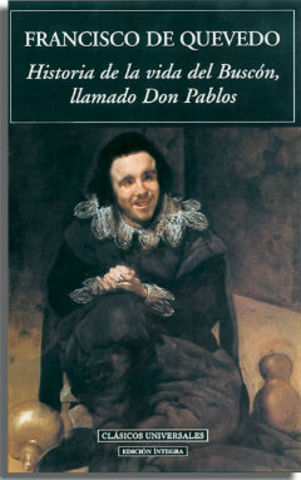 Historia de la vida del buscón llamado don Pablos