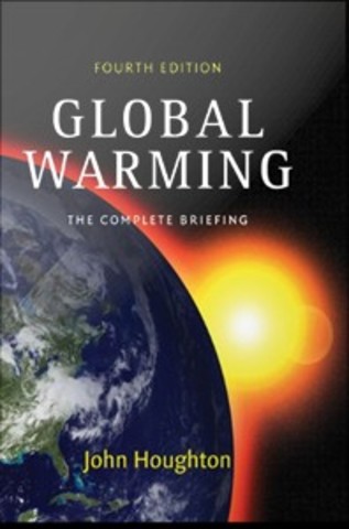 Global warming : the complete briefing