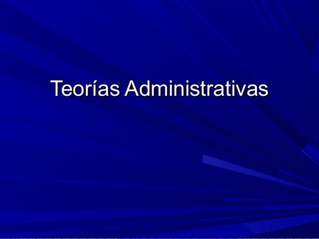 TEORIAS DE ADMINISTRACION DE EMPRESAS