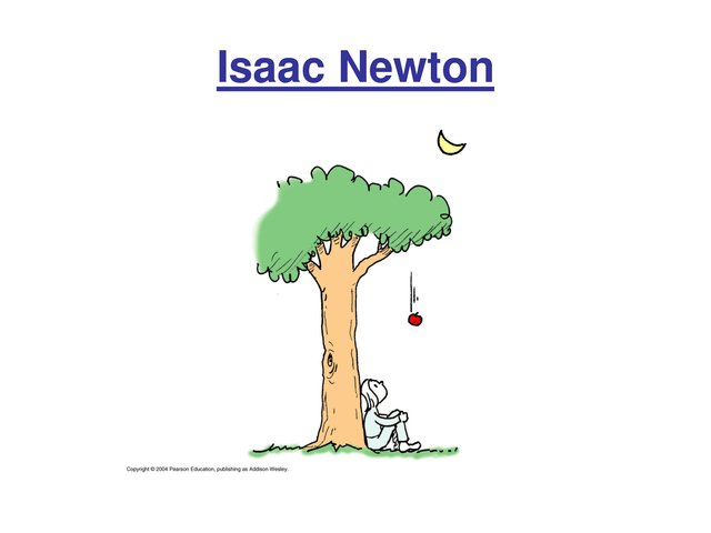 Isaac Newton.