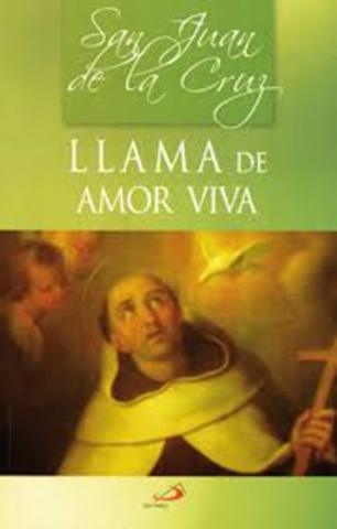San Juan de la Cruz escribe Llama de amor viva