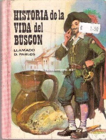 Se publica la Historia de la vida del buscón