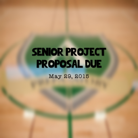Senior Project Proposal Due