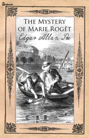 The Mystery of Marie Roget