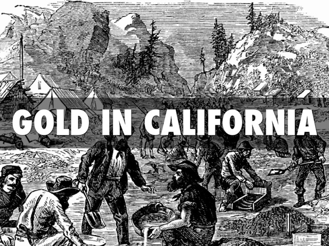 Gold Discovered in California