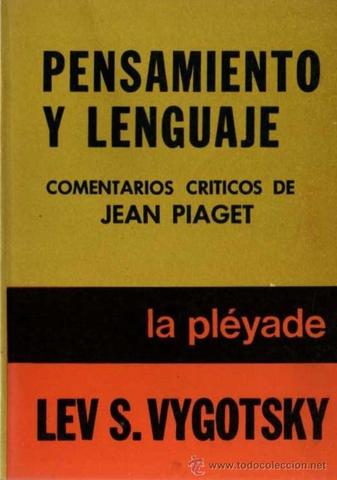 Lev Vigotsky escribe su obra Pensamiento y lenguaje
