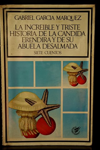 García Márquez publica La increíble y triste historia de la Cándida Eréndira y su abuela desalmada