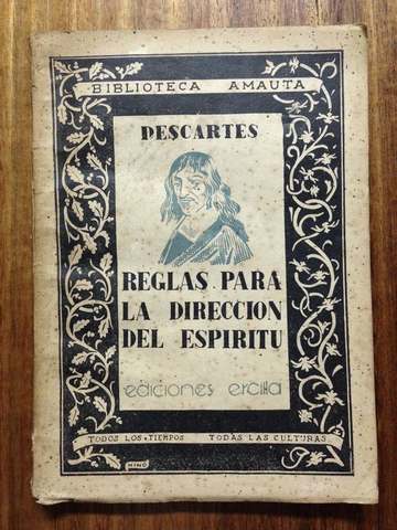 René Descartes escribe su primer obra "Reglas para la dirección del espíritu"