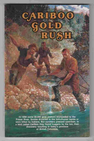Economy and Technology - Cariboo Gold Rush