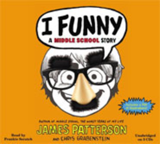 I funny: A Middle School Story by James Patterson