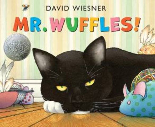 Mr. Wuffles! by David Wiesner
