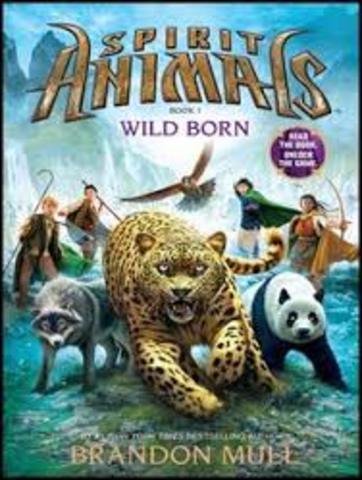 Spirit Animals Wild Born Book 1 by Brandon Mull