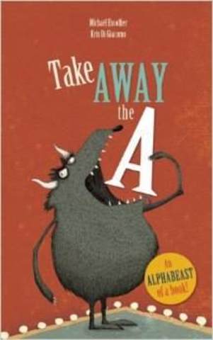 Take Away the A by Michael Escoffier