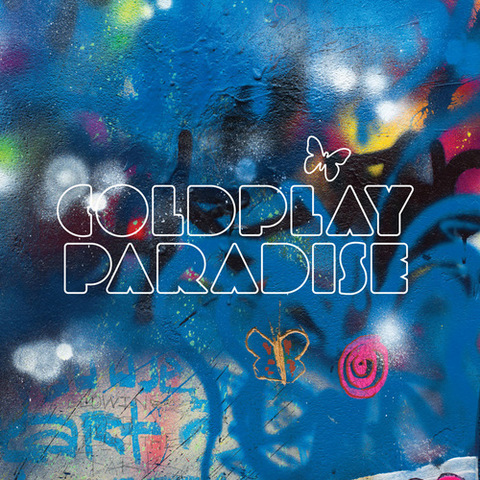 Coldplay "Paradise"