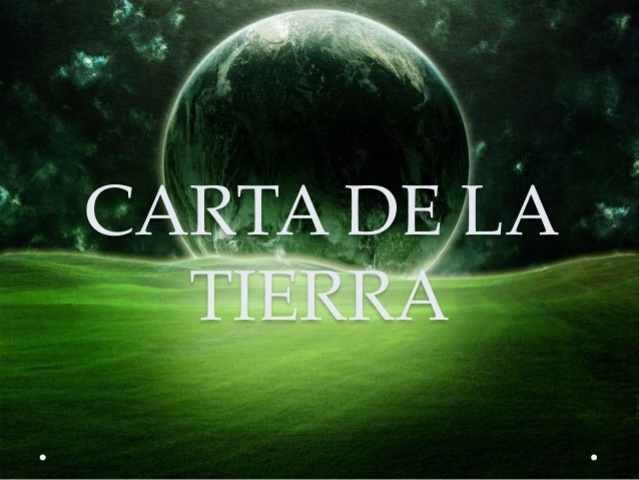 La carta de la Tierra.