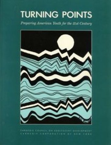 Turning Points: Preparing American Youth for the 21st Century