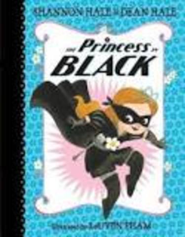 The Princess in Black by Shannon and Dean Hale