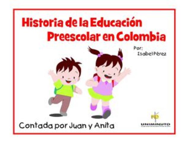 Creacion de la educacion preescolar en Colombia