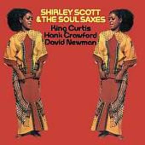 Shirley Scott: Shirley Scott & the Soul Saxes