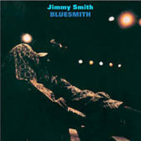 Jimmy Smith: Bluesmith