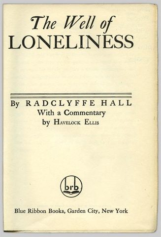 Famous lesbian novel, The Well of Loneliness, by Radclyffe Hall