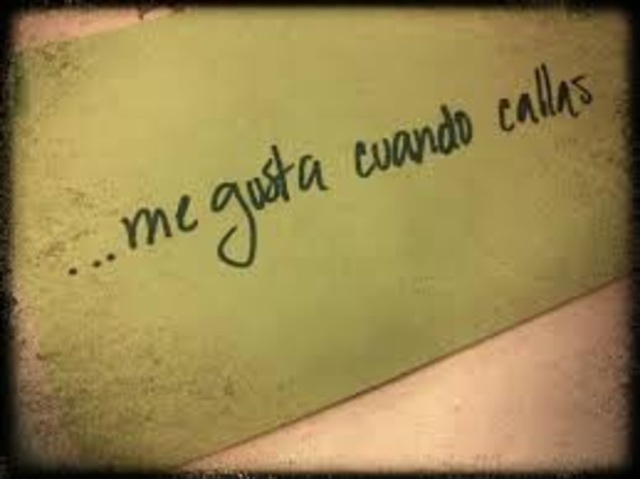Me gustas cuando callas