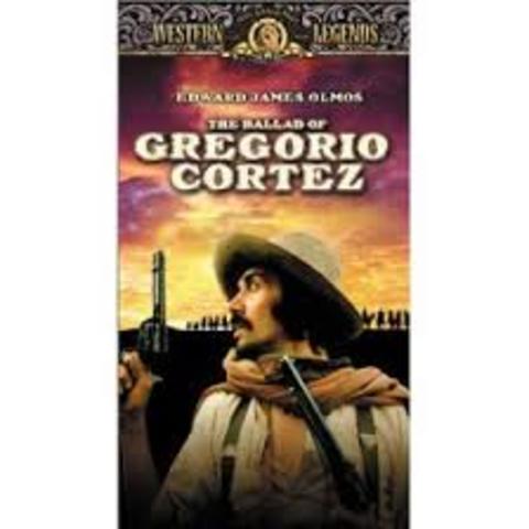 El corrido de Gregorio Cortez