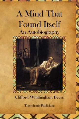 "A Mind that Found Itself" prompted the mental-hygeine movement