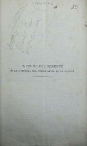 Informe del Gerente de la Compañía del Ferrocarril de la Sabana.