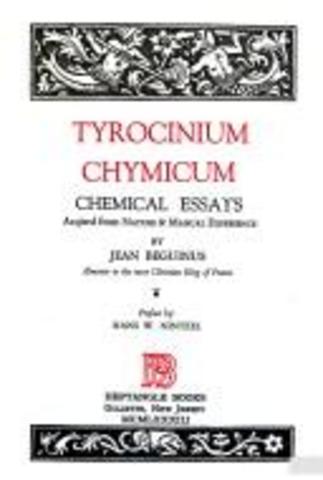 Jean Beguin publica Tyrocinium Chymicum