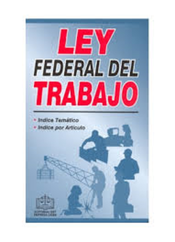 Ley Federal del Trabajo