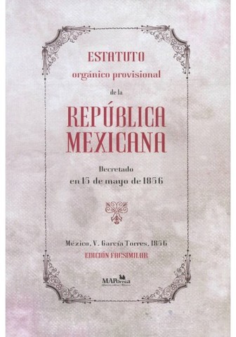 Estatuto Orgánico de Igncio Comonfort 1856