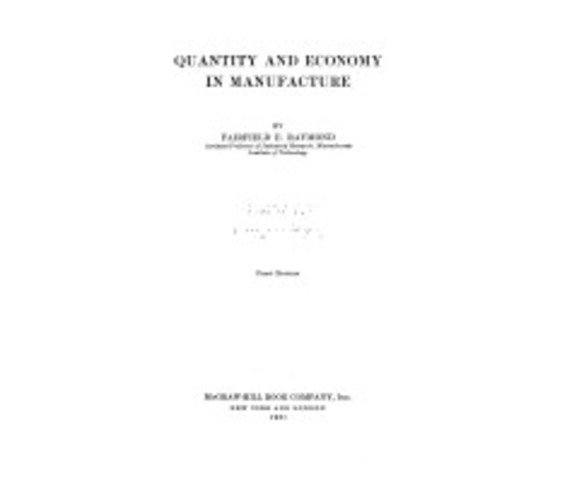 1931 "Quantity and Economy in Manufacture"