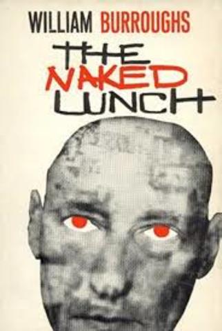 "The Naked Lunch" a book by William Burroughs was released
