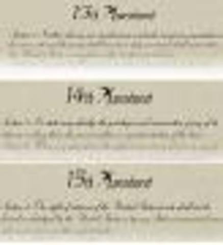 The 13th 14th and 15th Amendments Ratified