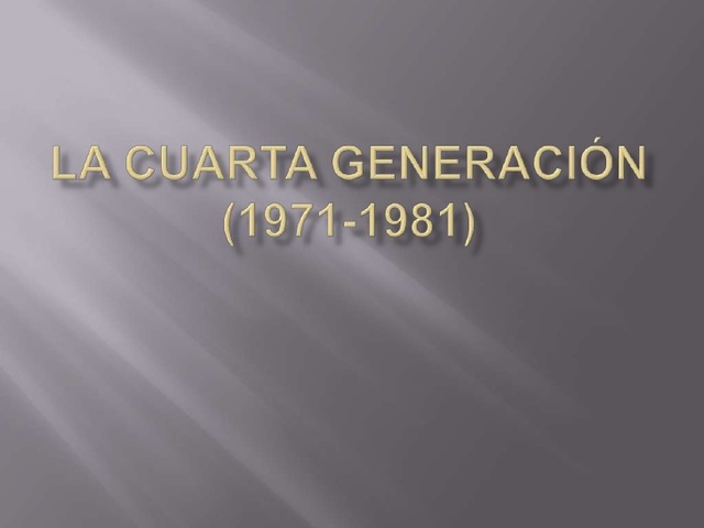 Cuarta Generacion