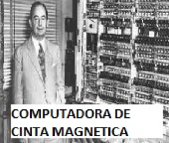 COMPUTADORA CINTA MAGNETICA