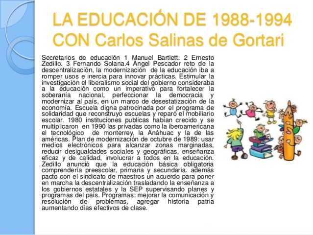 Se anuncia la modernización educativa por el Presidente Salinas