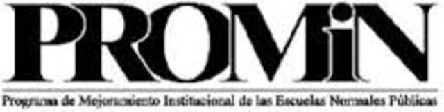 Puesta en marcha del Programa de Mejoramiento Institucional de las Escuelas Normales (Promin)