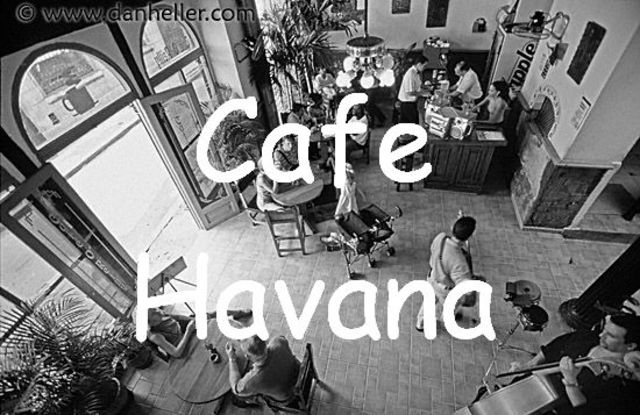 Eat at the Havana Cafe