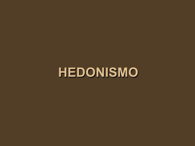 Hedonismo: (Thomas Hobbes 1588-1679)