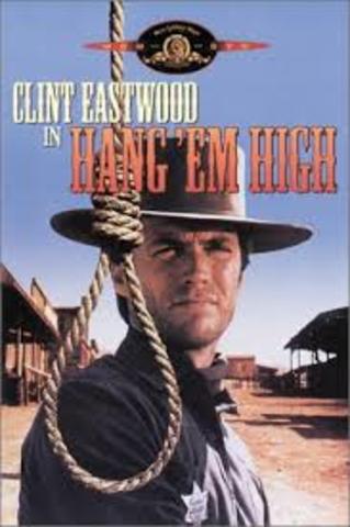 Clint had a lead role in Hang Em High