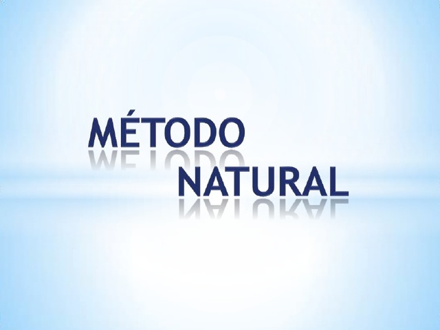 METODO NATURAL