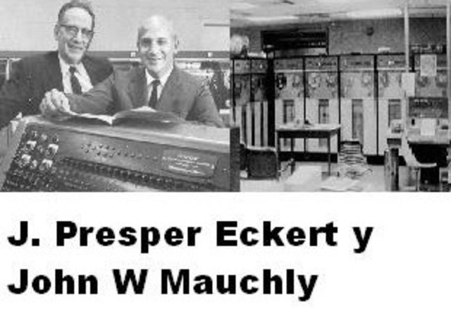 J. Presper Eckert y John W Mauchly