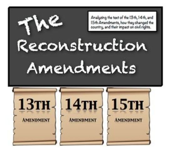 The Reconstruction Amendments