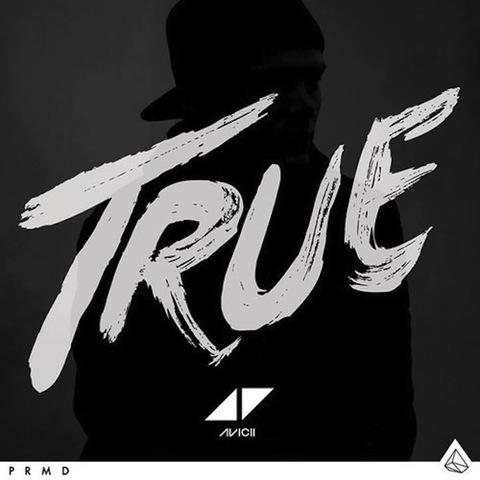 True - Avicii