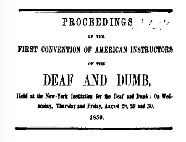 First Convention of American Instructors - Deaf and Dumb