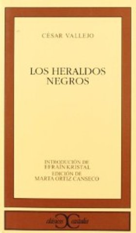 César Vallejo - Los heraldos negros